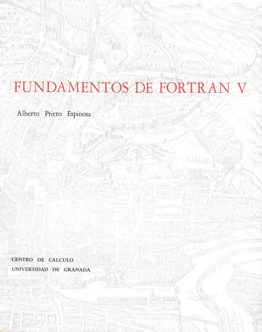Portada del libro Fundamentos de FORTRAN V, editado en 1974 por el Servicio de Publicaciones de la Universidad de Granada. Se imprimieron 1.500 ejemplares